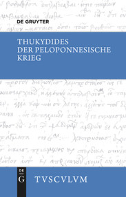 Der Peloponnesische Krieg (Griechisch - deutsch) (German Edition) by Thukydides, Michael Weißenberger, 9783110378580