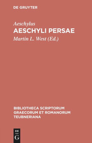 Aeschyli Persae (Bilingual Edition) by Aeschylus, Martin L. West, 9783598710148
