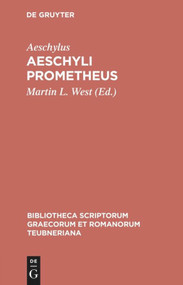 Aeschyli Prometheus (Bilingual Edition) by Aeschylus, Martin L. West, 9783598710186