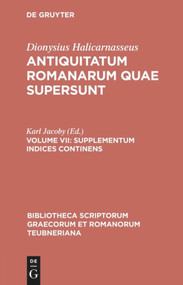 Supplementum Indices Continens (Bilingual Edition) by Dionysius Halicarnasseus, Karl Jacoby, 9783598712913