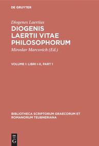 Libri I-X (Bilingual Edition) by Diogenes Laertius, Miroslav Marcovich, 9783598713163