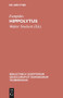 Hippolytus (Bilingual Edition) by Euripides, Walter Stockert, 9783598713309