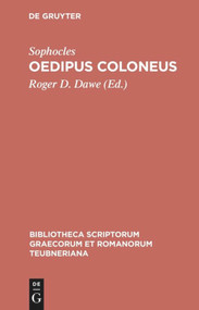 Oedipus Coloneus (Bilingual Edition) by Sophocles, Roger D. Dawe, 9783598718144