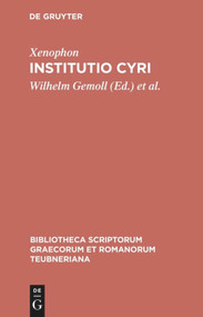 Institutio Cyri (Bilingual Edition) by Xenophon, Wilhelm Gemoll, Jean Peters, 9783598718892