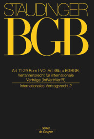 Art 11-29 Rom I-VO; Art 46 b, c EGBGB ((Internationales Vertragsrecht 2)) (German Edition) by Christian Armbrüster, Rainer Hausmann, Ulrich Magnus, Peter Winkler von Mohrenfels, Ulrich Magnus, 9783805912082