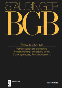 §§ 823 E-I, 824, 825 ((Verkehrspflichten, deliktische Produkthaftung, Verletzung eines Schutzgesetzes, Arz thaftungsrecht)) (German Edition) by Johannes Hager, 9783805913348