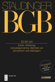 §§ 397-432 ((Erlass, Abtretung, Schuldübernahme, Mehrheit von Schuldnern und Gläubigern)) (German Edition) by Volker Rieble, Jan Busche, Dirk Looschelders, Manfred Löwisch, 9783805913423