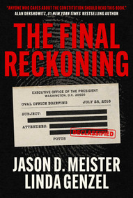 The Final Reckoning (A Political Thriller) by Jason D Meister, Linda Genzel, 9781510790261