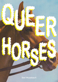 Queer Horses by Stef Mosebach, 9783987412691