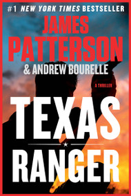 Texas Ranger by James Patterson, Andrew Bourelle, 9780316618250