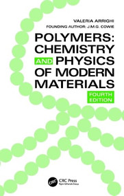 Polymers (Chemistry and Physics of Modern Materials, Fourth Edition) by Valeria Arrighi, 9781032697369