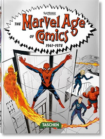 The Marvel Age of Comics 1961-1978. 45th Ed. by Roy Thomas, 9783836577878