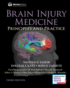 Brain Injury Medicine (Principles and Practice) by Nathan D. Zasler, Douglas I. Katz, Ross D. Zafonte, 9780826143044