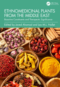 Ethnomedicinal Plants from the Middle East (Bioactive Constituents and Therapeutic Significance) by Javed Ahamad, Leo M.L. Nollet, 9781041096450