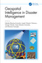 Geospatial Intelligence in Disaster Management (The AI Mapping Approach) by Adejoke Blessing Aransiola, Joseph Olayemi Odumosu, George Obaido, Sesan Abiodun Aransiola, Ebenezer Esenogho, 9781041305620