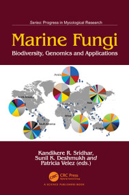 Marine Fungi (Biodiversity, Genomics and Applications) by Kandikere R. Sridhar, Sunil K. Deshmukh, Patricia Velez, 9781041292142