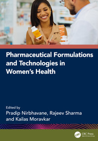 Pharmaceutical Formulations and Technologies in Women's Health by Pradip Nirbhavane, Rajeev Sharma, Kailas Moravkar, 9781041078289