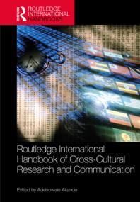 Routledge International Handbook of Cross-Cultural Research and Communication by Adebowale Akande, 9781041258537