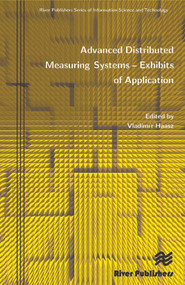 Advanced Distributed Measuring Systems - Exhibits of Application by Vladim R. Haasz, 9788792329721