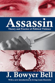 Assassin (Theory and Practice of Political Violence) by J. Bowyer Bell, 9781138518988