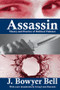 Assassin (Theory and Practice of Political Violence) by J. Bowyer Bell, 9781138518988
