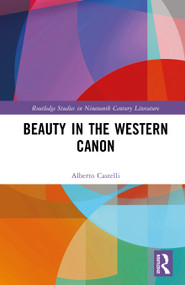 Beauty in the Western Canon by Alberto Castelli, 9781041341871