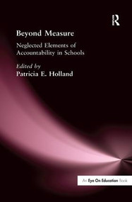Beyond Measure (Neglected Elements of Accountability) by Patricia Holland, 9781138435667