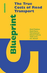 Blueprint 5 (True Costs of Road Transport) by Olof Johansson, David Pearce, David Maddison, 9781138423886
