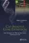 Cap-Analysis Gene Expression (CAGE) (The Science of Decoding Genes Transcription) by Piero Carninci, 9789814241342