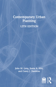 Contemporary Urban Planning by John M. Levy, Sonia A. Hirt, Casey J. Dawkins, 9781032270630