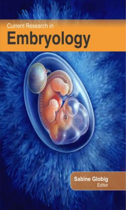 Current Research in Embryology by Sabine Globig, 9781926692814