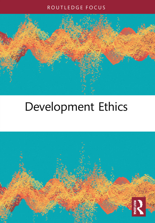 Development Ethics by Asuncion Lera St. Clair, Des Gasper, 9780754628385