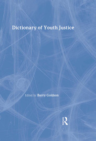 Dictionary of Youth Justice by Barry Goldson, 9781843922940