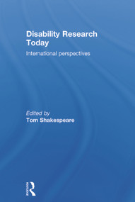 Disability Research Today (International Perspectives) by Tom Shakespeare, 9780415748438