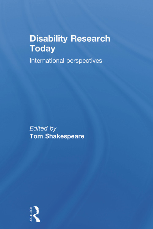 Disability Research Today (International Perspectives) by Tom Shakespeare, 9780415748438