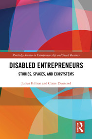Disabled Entrepreneurs (Stories, Spaces, and Ecosystems) by Julien Billion, Claire Doussard, 9781041232094