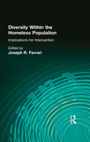 Diversity Within the Homeless Population (Implications for Intervention) by Joseph R Ferrari, 9780789000354