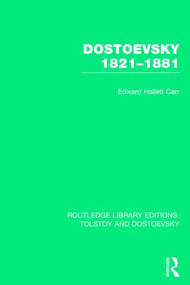 Dostoevsky 1821-1881 by E.H. Carr, 9781138793286