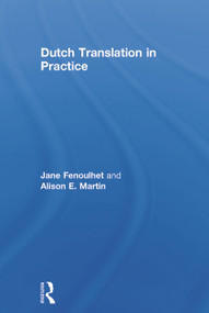 Dutch Translation in Practice by Jane Fenoulhet, Alison Martin, 9780415672375