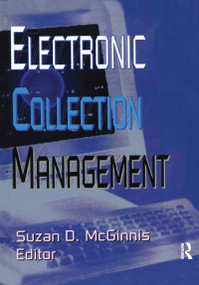 Electronic Collection Management by Suzan D Mcginnis, 9780789013088