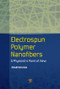 Electrospun Polymer Nanofibers by Arkadii Arinstein, 9789814745277
