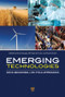 Emerging Technologies (Socio-Behavioral Life Cycle Approaches) by Nora Savage, Michael E. Gorman, Anita Street, 9789814411004
