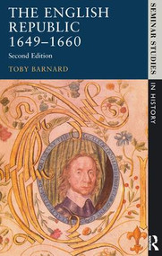 The English Republic 1649-1660 by T.C. Barnard, 9781138143975