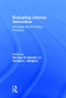 Evaluating Literacy Instruction (Principles and Promising Practices) by Rachael E. Gabriel, Richard L. Allington, 9781138843073