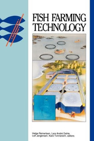 Fish Farming Technology by H. Reinersten, L.A, Dahle, L. Jorgensen, 9789054103264