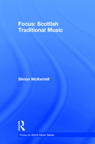 Focus: Scottish Traditional Music by Simon McKerrell, 9780415741927