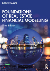 Foundations of Real Estate Financial Modelling by Roger Staiger, 9781032454597