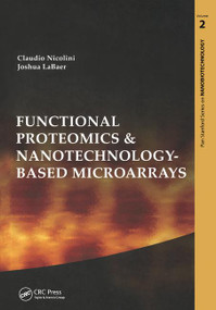 Functional Proteomics and Nanotechnology-Based Microarrays by Josh LaBaer, Claudio Nicolini, 9789814267762