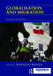Globalisation and Migration (New Issues, New Politics) by Ronaldo Munck, 9780415468329