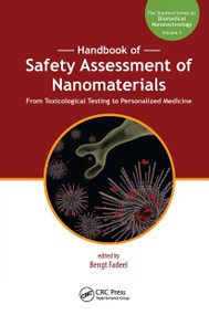 Handbook of Safety Assessment of Nanomaterials (From Toxicological Testing to Personalized Medicine) by Bengt Fadeel, 9789814463362